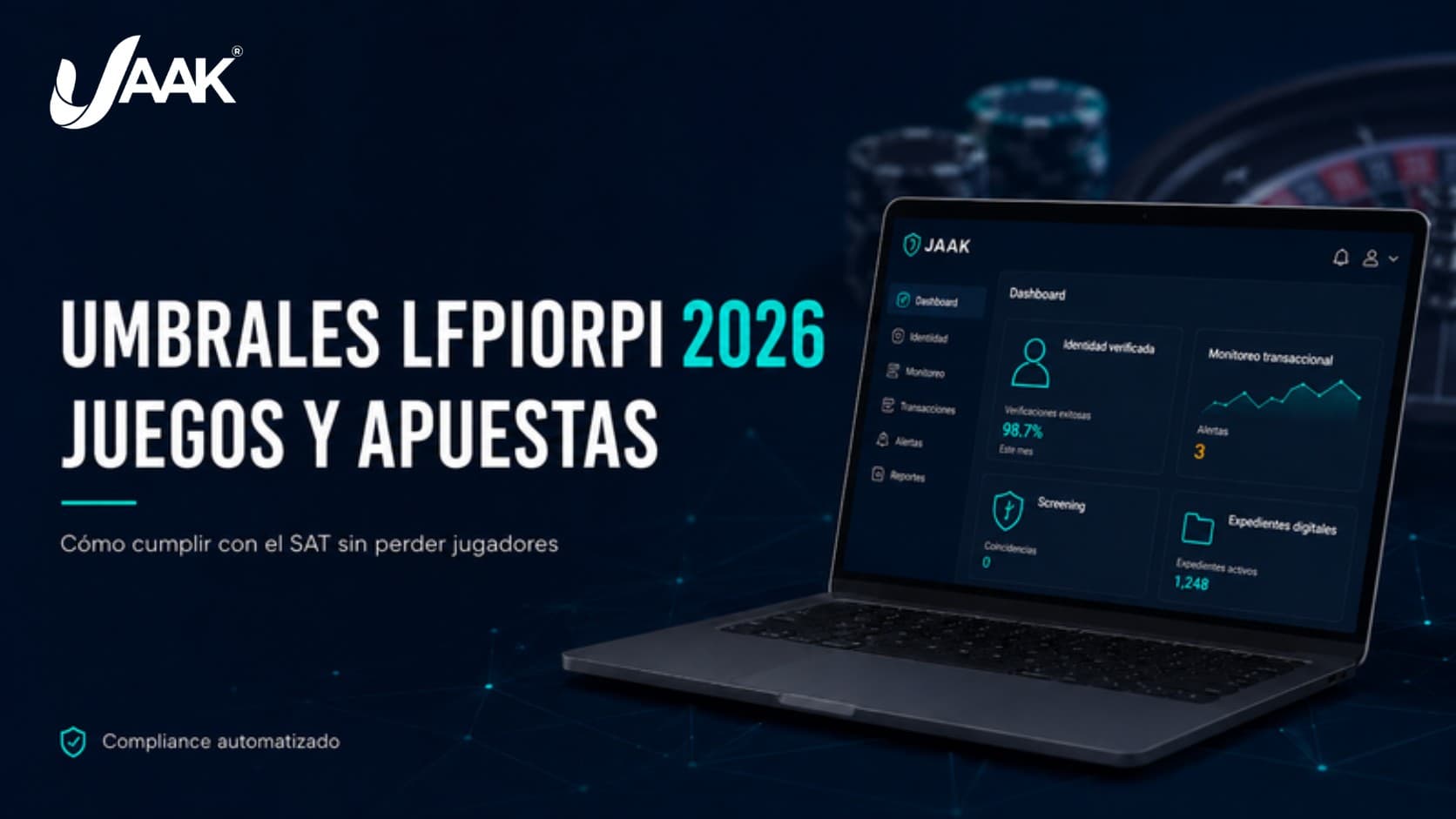 Umbrales LFPIORPI 2026 para Juegos y Apuestas: Cómo cumplir con el SAT sin perder jugadores